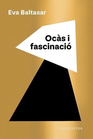 OCÀS I FASCINACIÓ | 9788473294294 | BALTASAR, EVA | Llibreria La Font de Mimir - Llibreria online Barcelona - Comprar llibres català i castellà
