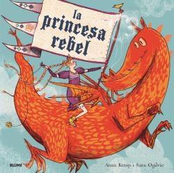 LA PRINCESA REBEL (2019) | 9788417757267 | KEMP, ANNA | Llibreria La Font de Mimir - Llibreria online Barcelona - Comprar llibres català i castellà