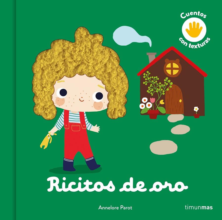 RICITOS DE ORO. CUENTO CON TEXTURAS | 9788408246107 | PAROT, ANNELORE | Llibreria La Font de Mimir - Llibreria online Barcelona - Comprar llibres català i castellà