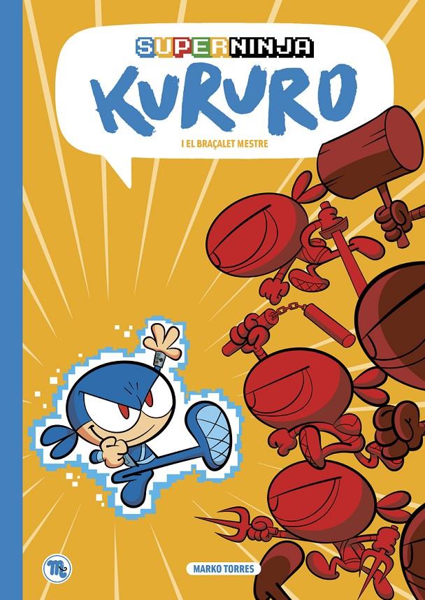 SUPERNINJA KURURO (CATALAN) | 9788413715216 | TORRES, MARKO | Llibreria La Font de Mimir - Llibreria online Barcelona - Comprar llibres català i castellà