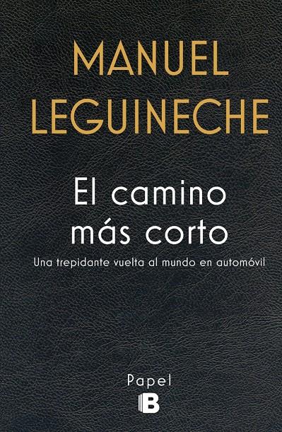 EL CAMINO MÁS CORTO | 9788466659284 | LEGUINECHE, MANUEL | Llibreria La Font de Mimir - Llibreria online Barcelona - Comprar llibres català i castellà