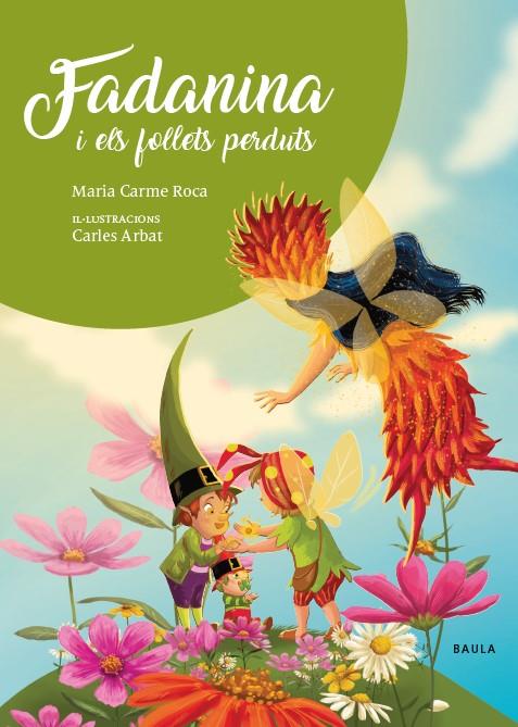 FADANINA I ELS FOLLETS PERDUTS | 9788447948840 | ROCA I COSTA, Mª CARME | Llibreria La Font de Mimir - Llibreria online Barcelona - Comprar llibres català i castellà