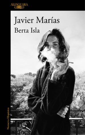 BERTA ISLA | 9788420427362 | JAVIER MARÍAS | Llibreria La Font de Mimir - Llibreria online Barcelona - Comprar llibres català i castellà