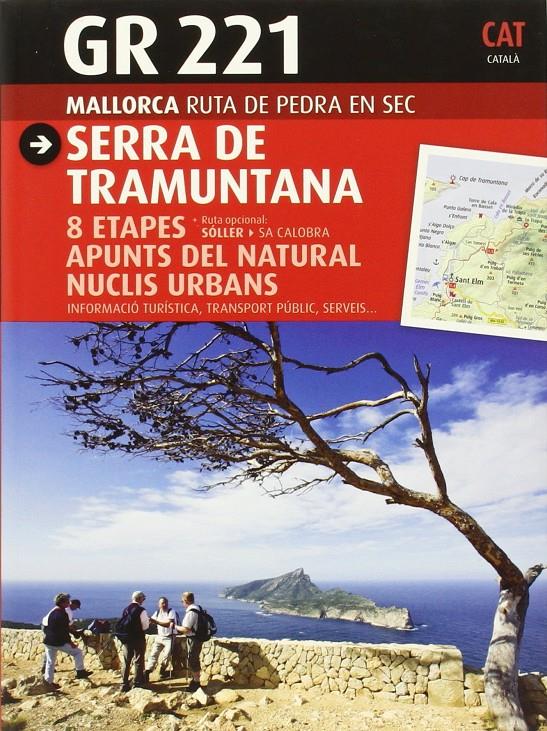 GR 221 SERRA DE TRAMUNTANA | 9788484786207 | AA.VV. | Llibreria La Font de Mimir - Llibreria online Barcelona - Comprar llibres català i castellà