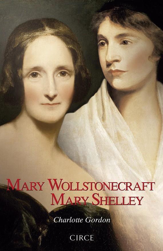 MARY WOLLSTONECRAFT MARY SHELLEY | 9788477653127 | GORDON, CHARLOTTE | Llibreria La Font de Mimir - Llibreria online Barcelona - Comprar llibres català i castellà