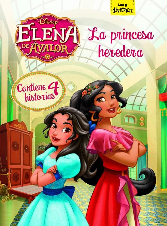 ELENA DE ÁVALOR. LA PRINCESA HEREDERA | 9788499518725 | DISNEY | Llibreria La Font de Mimir - Llibreria online Barcelona - Comprar llibres català i castellà