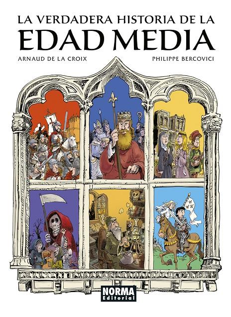 LA VERDADERA HISTORIA DE LA EDAD MEDIA | 9788467970135 | DE LA CROIX, ARNAUD/BERCOVICI, PHILIPPE | Llibreria La Font de Mimir - Llibreria online Barcelona - Comprar llibres català i castellà