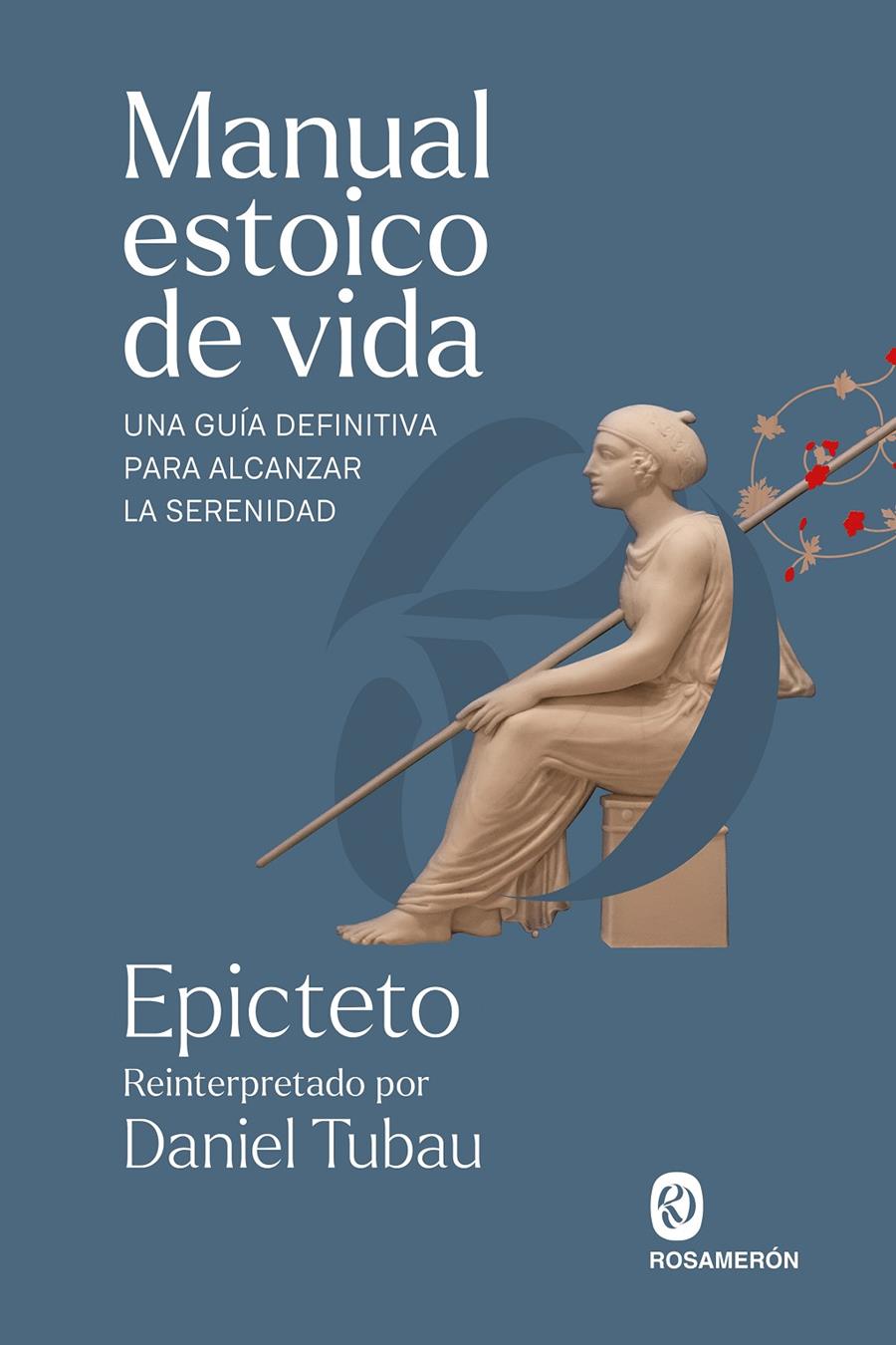 MANUAL ESTOICO DE VIDA | 9788412871623 | EPICTETO | Llibreria La Font de Mimir - Llibreria online Barcelona - Comprar llibres català i castellà