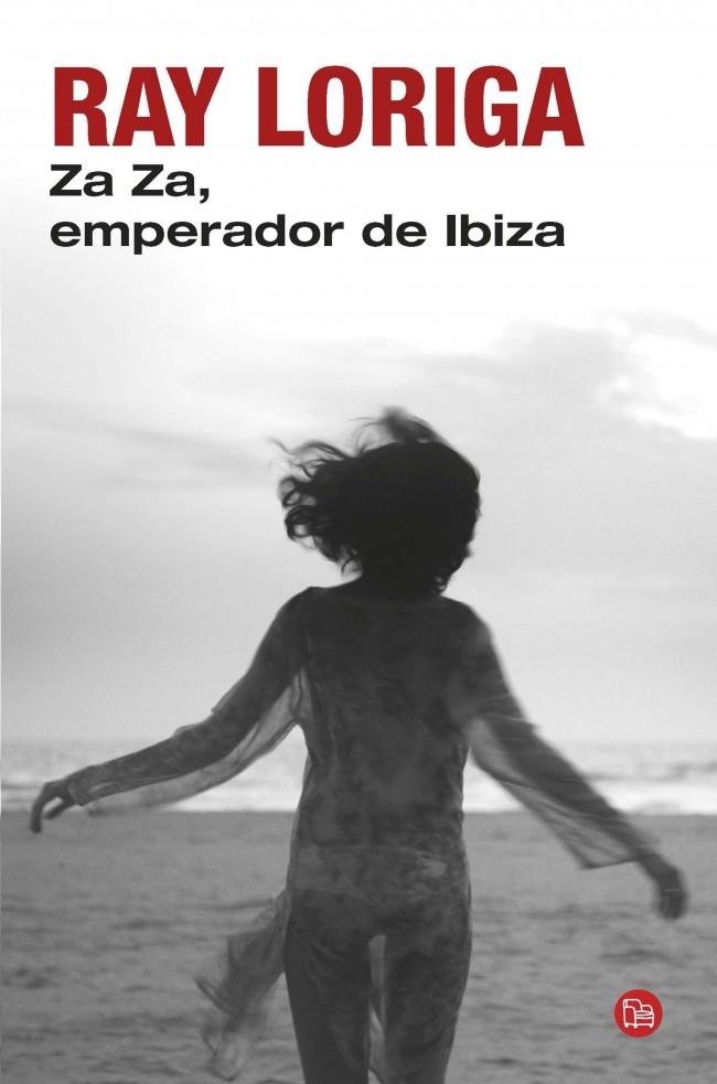 ZA ZA, EMPERADOR DE IBIZA | 9788466328623 | LORIGA,RAY | Llibreria La Font de Mimir - Llibreria online Barcelona - Comprar llibres català i castellà