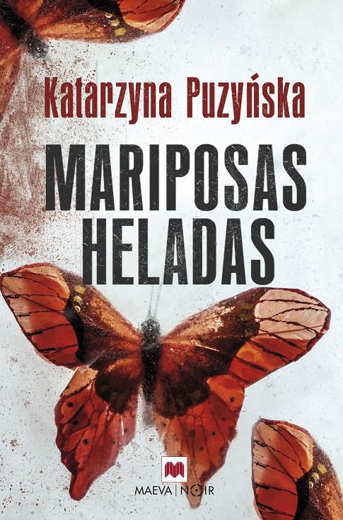 MARIPOSAS HELADAS | 9788416690633 | PUZYNSKA, KATARZYNA | Llibreria La Font de Mimir - Llibreria online Barcelona - Comprar llibres català i castellà