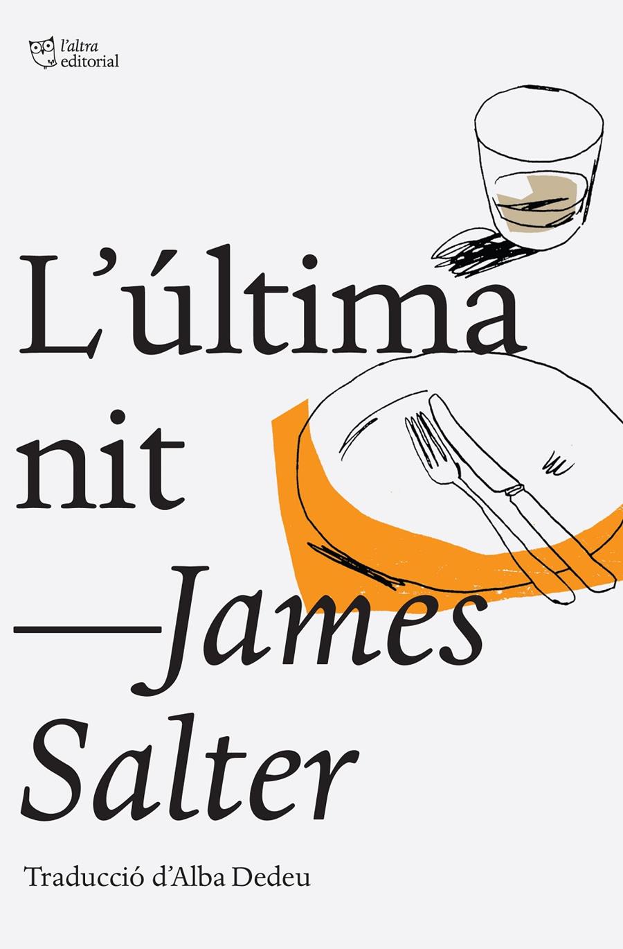 L'ÚLTIMA NIT | 9788494216008 | SALTER, JAMES | Llibreria La Font de Mimir - Llibreria online Barcelona - Comprar llibres català i castellà