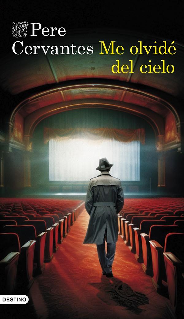 ME OLVIDÉ DEL CIELO | 9788423365838 | CERVANTES, PERE | Llibreria La Font de Mimir - Llibreria online Barcelona - Comprar llibres català i castellà