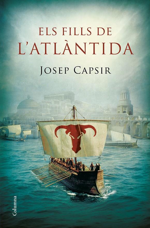 ELS FILLS DE L'ATLÀNTIDA | 9788466422710 | JOSEP CAPSIR COMIN | Llibreria La Font de Mimir - Llibreria online Barcelona - Comprar llibres català i castellà