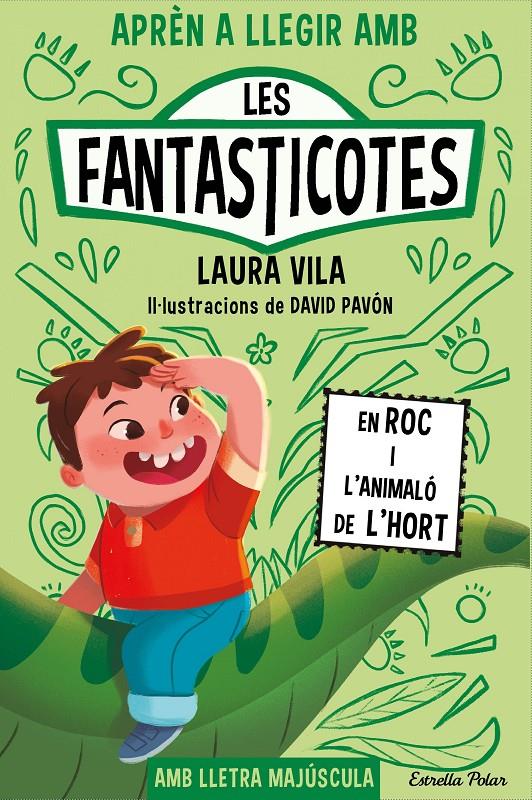 APRÈN A LLEGIR AMB LES FANTASTICOTES 10. EN ROC I L'ANIMALÓ DE L'HORT | 9788413899015 | VILA, LAURA | Llibreria La Font de Mimir - Llibreria online Barcelona - Comprar llibres català i castellà