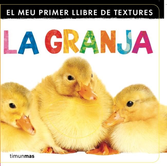 EL MEU PRIMER LLIBRE DE TEXTURES. LA GRANJA | 9788499329833 | DIVERSOS AUTORS | Llibreria La Font de Mimir - Llibreria online Barcelona - Comprar llibres català i castellà