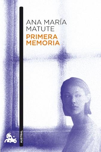 PRIMERA MEMORIA | 9788423343591 | ANA MARIA MATUTE | Llibreria La Font de Mimir - Llibreria online Barcelona - Comprar llibres català i castellà