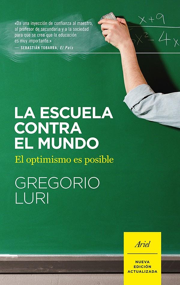 LA ESCUELA CONTRA EL MUNDO | 9788434422551 | GREGORIO LURI | Llibreria La Font de Mimir - Llibreria online Barcelona - Comprar llibres català i castellà