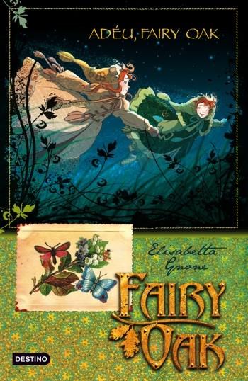 ADEU, FAIRY OAK | 9788499322933 | GARCÍA LÓPEZ, MIGUEL  | Llibreria La Font de Mimir - Llibreria online Barcelona - Comprar llibres català i castellà