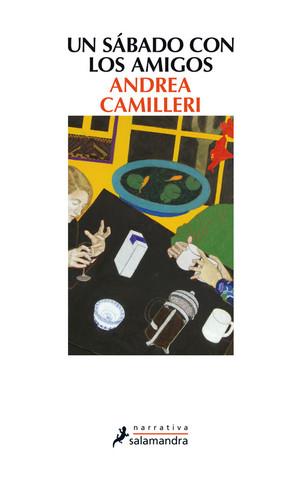 UN SÁBADO CON LOS AMIGOS | 9788498385977 | CAMILLERI, ANDREA | Llibreria La Font de Mimir - Llibreria online Barcelona - Comprar llibres català i castellà