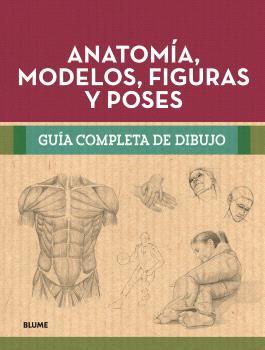 GUÍA COMPLETA DIBUJO. ANATOMÍA, MODELOS, FIGURAS Y POSES | 9788410268302 | VARIOS AUTORES | Llibreria La Font de Mimir - Llibreria online Barcelona - Comprar llibres català i castellà