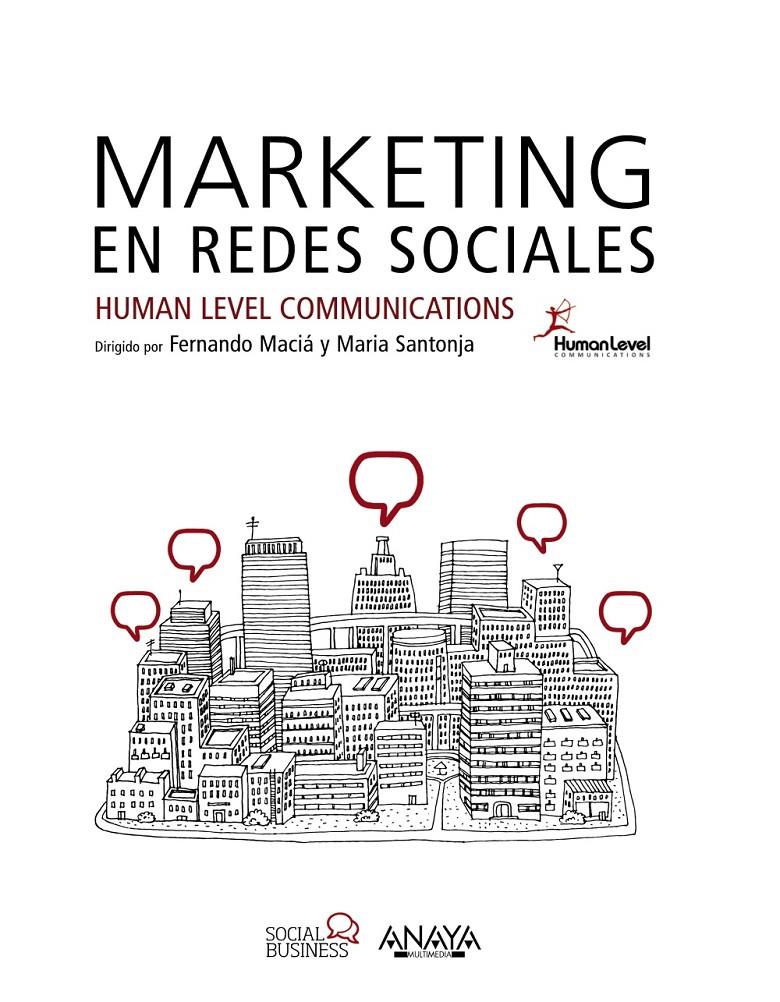 MARKETING EN REDES SOCIALES | 9788441537262 | LEVEL COMMUNICATIONS, HUMAN | Llibreria La Font de Mimir - Llibreria online Barcelona - Comprar llibres català i castellà