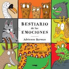 BESTIARIO DE LAS EMOCIONES | 9788494674471 | BARMAN, ADRIENNE | Llibreria La Font de Mimir - Llibreria online Barcelona - Comprar llibres català i castellà