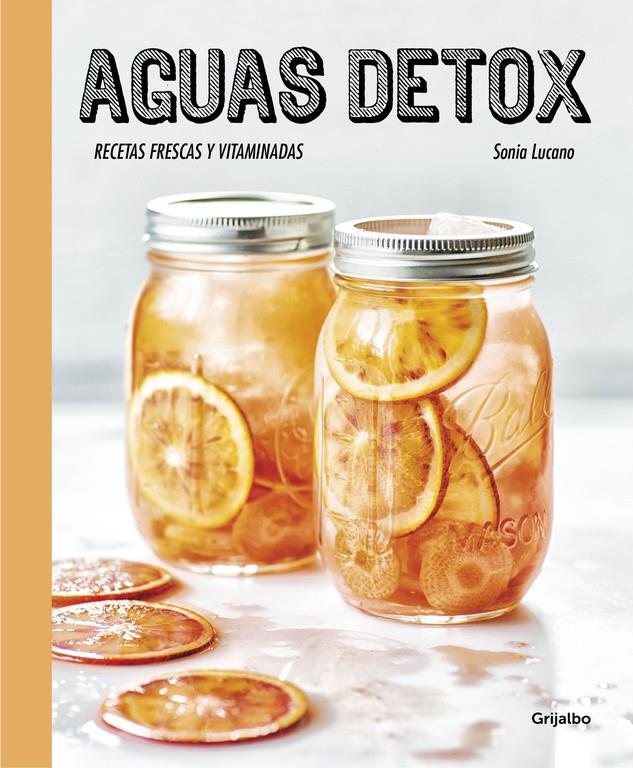 AGUAS DETOX | 9788416449255 | LUCANO, SONIA | Llibreria La Font de Mimir - Llibreria online Barcelona - Comprar llibres català i castellà