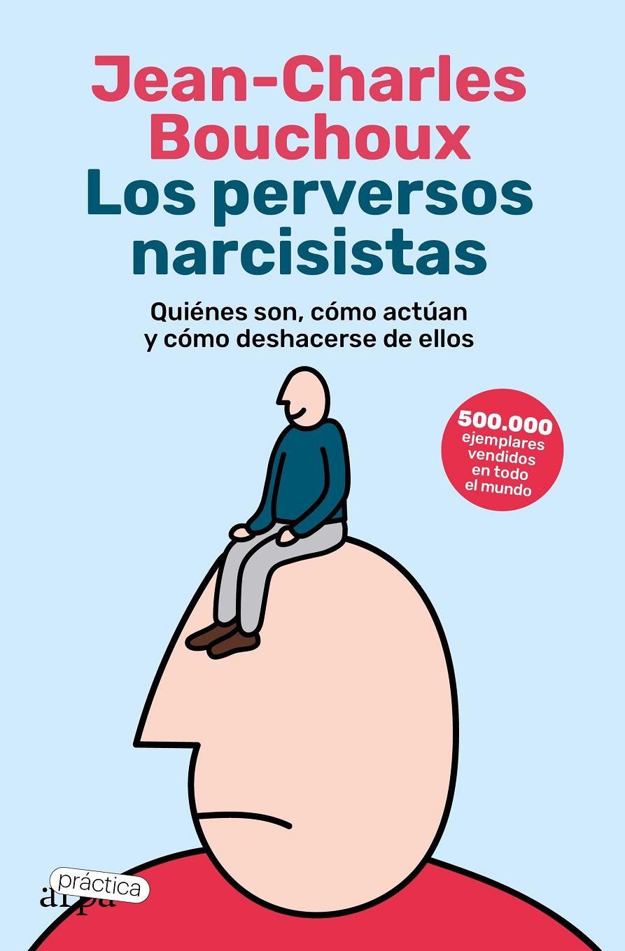 LOS PERVERSOS NARCISISTAS | 9788419662057 | BOUCHOUX, JEAN-CHARLES | Llibreria La Font de Mimir - Llibreria online Barcelona - Comprar llibres català i castellà