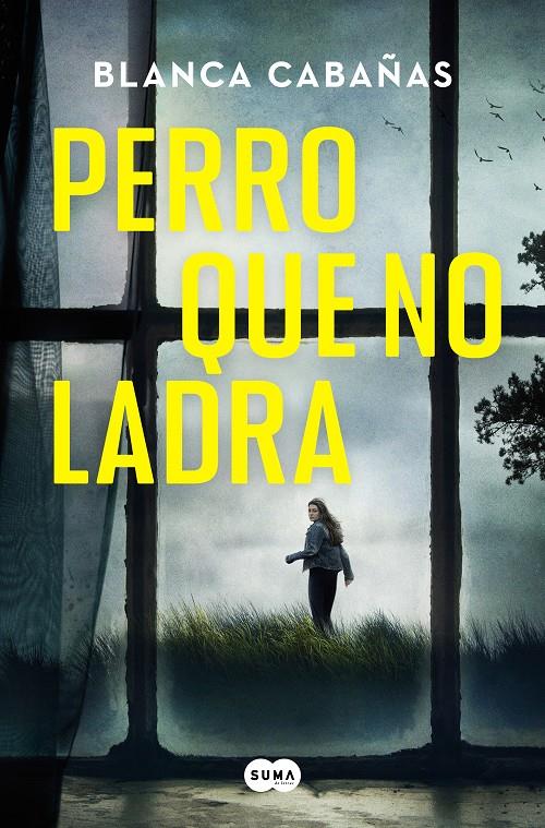 PERRO QUE NO LADRA | 9788491296546 | CABAÑAS, BLANCA | Llibreria La Font de Mimir - Llibreria online Barcelona - Comprar llibres català i castellà