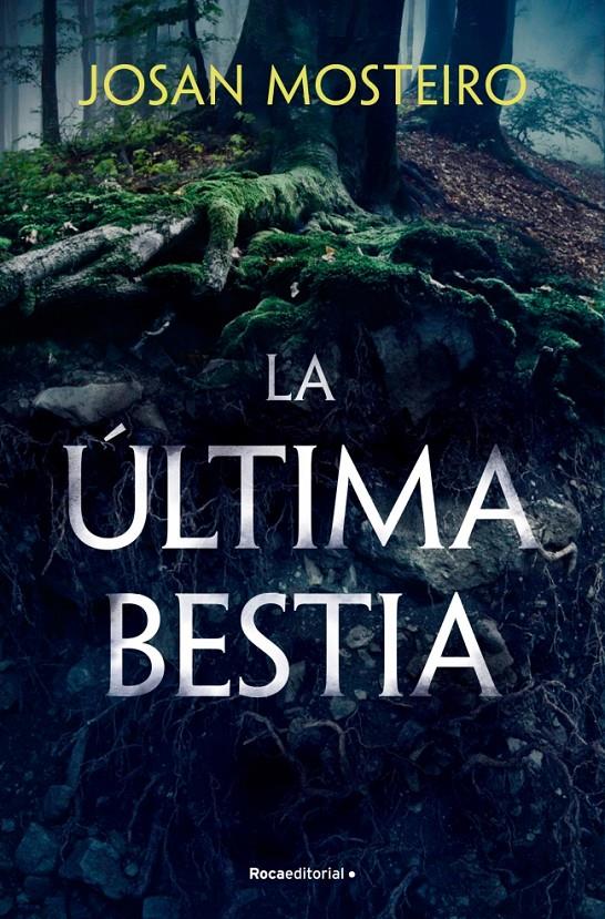 LA ÚLTIMA BESTIA | 9788419965103 | MOSTEIRO, JOSAN | Llibreria La Font de Mimir - Llibreria online Barcelona - Comprar llibres català i castellà