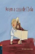 ANEM A CASA DE L'AVIA | 9788447911653 | Llibreria La Font de Mimir - Llibreria online Barcelona - Comprar llibres català i castellà