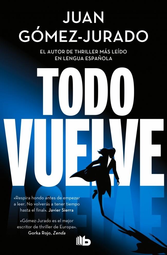 TODO VUELVE (TODO ARDE 2) | 9788410381117 | GÓMEZ-JURADO, JUAN | Llibreria La Font de Mimir - Llibreria online Barcelona - Comprar llibres català i castellà