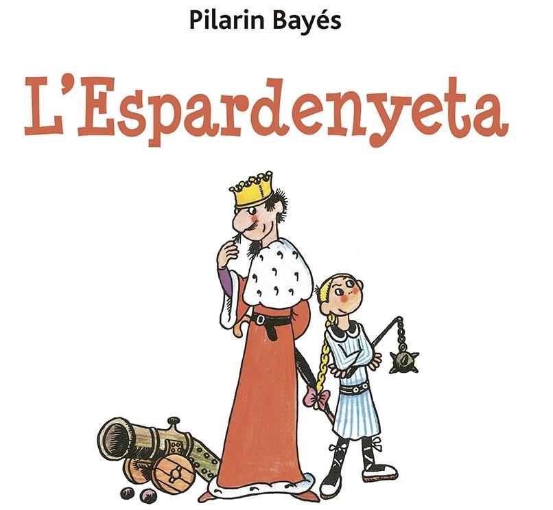 L' ESPARDENYETA | 9788491455486 | BAYÉS, PILARÍN | Llibreria La Font de Mimir - Llibreria online Barcelona - Comprar llibres català i castellà