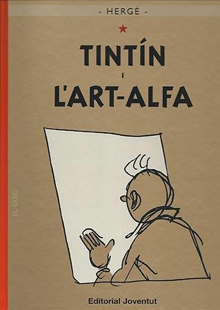 TINTIN I L'ART ALFA | 9788426138590 | HERGE - VARIOS | Llibreria La Font de Mimir - Llibreria online Barcelona - Comprar llibres català i castellà