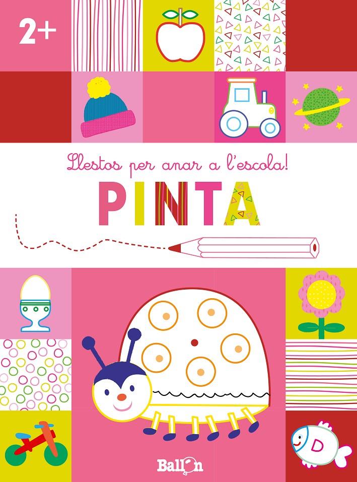 LLESTOS PER ANAR A L'ESCOLA! PINTA +2 | 9789403224923 | BALLON | Llibreria La Font de Mimir - Llibreria online Barcelona - Comprar llibres català i castellà