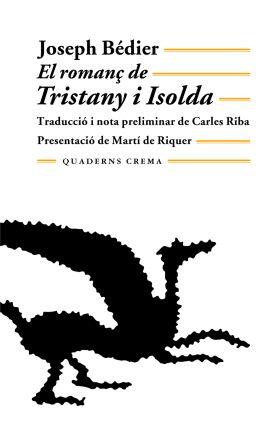 ROMANÇ DE TRISTANY I ISOLDA, EL | 9788485704163 | BEDIER,JOSEPH | Llibreria La Font de Mimir - Llibreria online Barcelona - Comprar llibres català i castellà