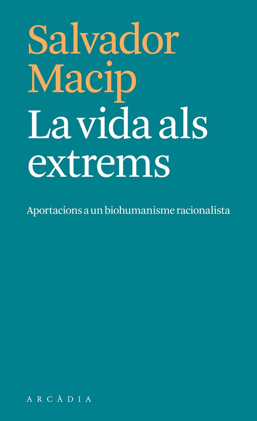 LA VIDA ALS EXTREMS | 9788412876604 | MACIP, SALVADOR | Llibreria La Font de Mimir - Llibreria online Barcelona - Comprar llibres català i castellà