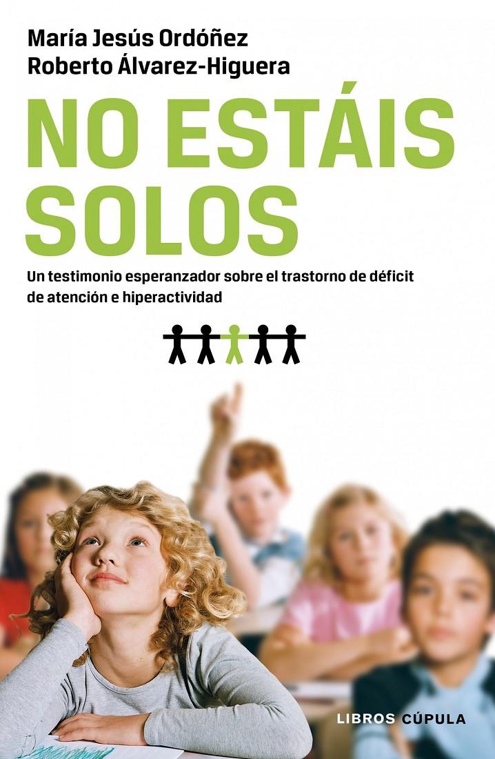 NO ESTÁIS SOLOS | 9788448068592 | ORDÓÑEZ BAYÓN, MARÍA JESÚS | Llibreria La Font de Mimir - Llibreria online Barcelona - Comprar llibres català i castellà