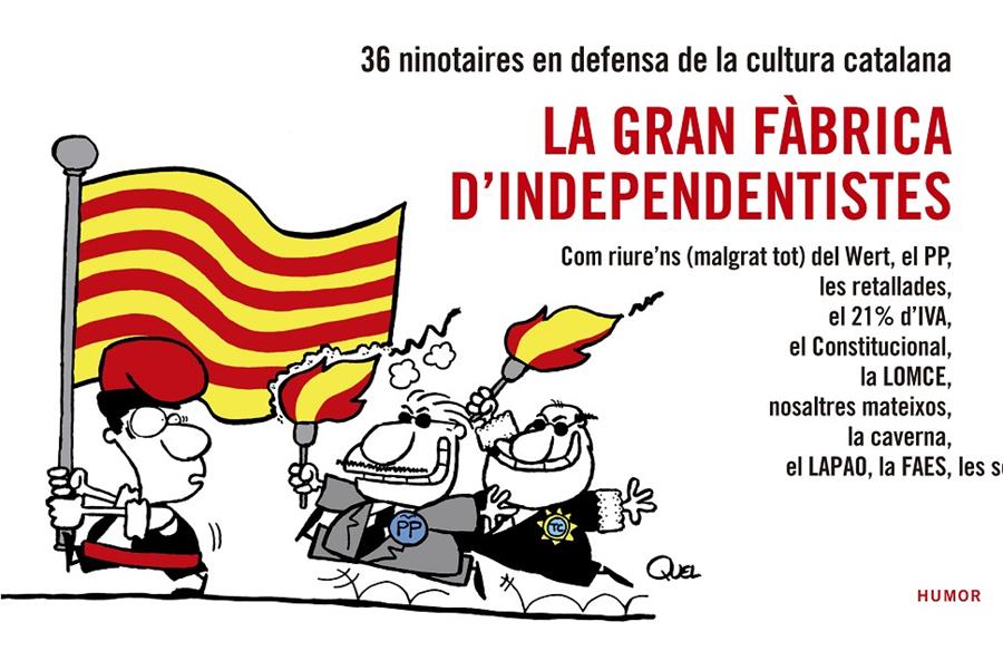 LA GRAN FÀBRICA D'INDEPENDENTISTES | 9788416139026 | EN DEFENSA DE LA CULTURA CATALANA, NINOTAIRES | Llibreria La Font de Mimir - Llibreria online Barcelona - Comprar llibres català i castellà