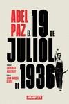 EL 19 DE JULIOL DE 1936 | 9788419719065 | PAZ, ABEL | Llibreria La Font de Mimir - Llibreria online Barcelona - Comprar llibres català i castellà