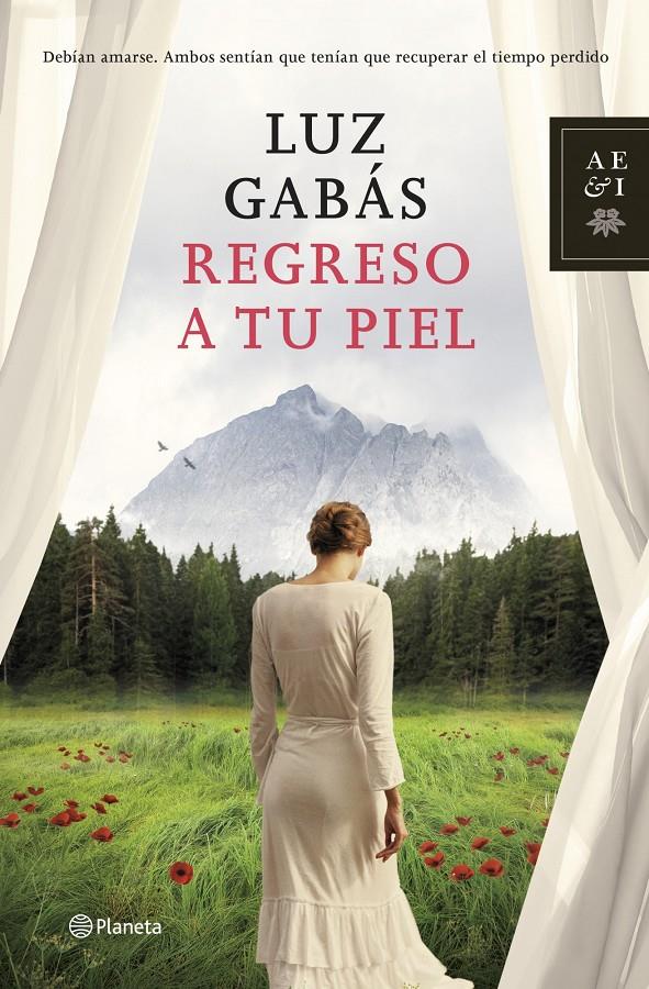 REGRESO A TU PIEL | 9788408125518 | LUZ GABAS | Llibreria La Font de Mimir - Llibreria online Barcelona - Comprar llibres català i castellà