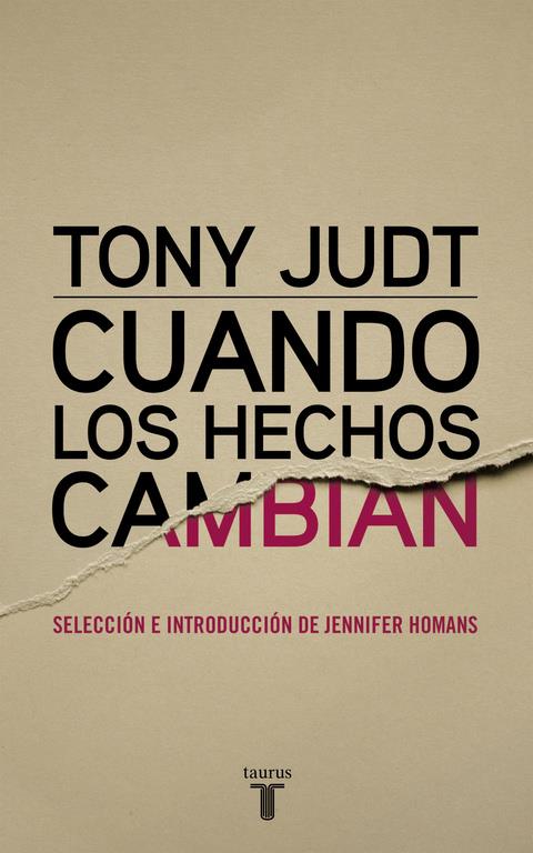 CUANDO LOS HECHOS CAMBIAN | 9788430616978 | JUDT,TONY | Llibreria La Font de Mimir - Llibreria online Barcelona - Comprar llibres català i castellà