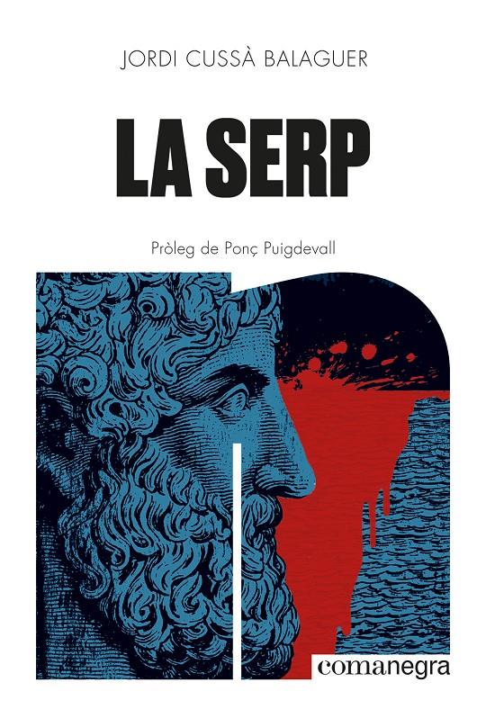 LA SERP | 9788410161405 | CUSSÀ BALAGUER, JORDI | Llibreria La Font de Mimir - Llibreria online Barcelona - Comprar llibres català i castellà