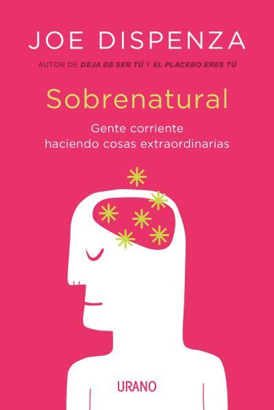 SOBRENATURAL | 9788416720200 | DISPENZA, JOE | Llibreria La Font de Mimir - Llibreria online Barcelona - Comprar llibres català i castellà