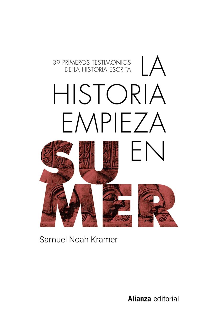 LA HISTORIA EMPIEZA EN SUMER | 9788413628134 | KRAMER, SAMUEL NOAH | Llibreria La Font de Mimir - Llibreria online Barcelona - Comprar llibres català i castellà