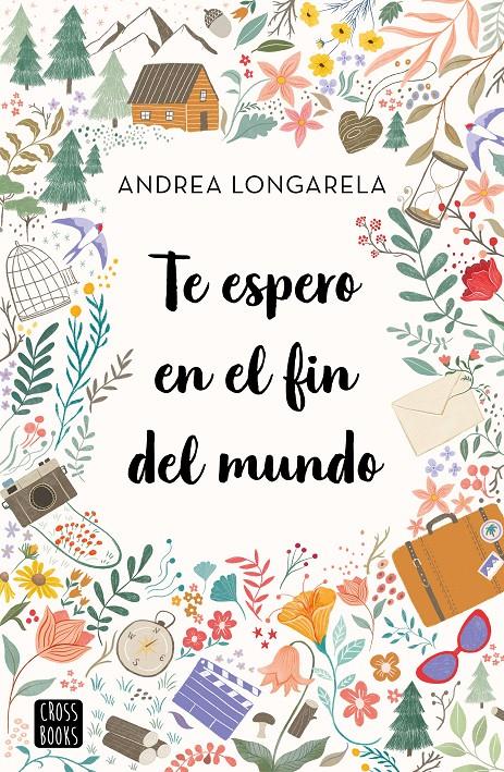 TE ESPERO EN EL FIN DEL MUNDO | 9788408247180 | LONGARELA, ANDREA | Llibreria La Font de Mimir - Llibreria online Barcelona - Comprar llibres català i castellà