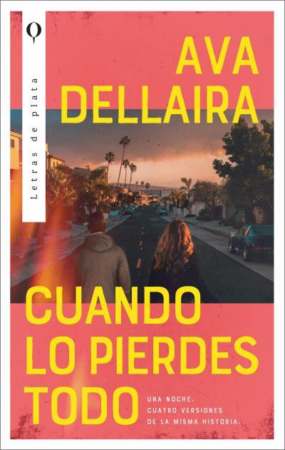 CUANDO LO PIERDES TODO | 9788492919741 | DELLAIRA, AVA | Llibreria La Font de Mimir - Llibreria online Barcelona - Comprar llibres català i castellà