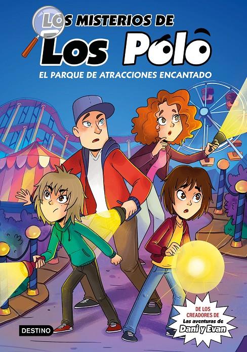 LOS MISTERIOS DE LOS POLO 1. EL PARQUE DE ATRACCIONES ENCANTADO | 9788408273417 | LOS POLO | Llibreria La Font de Mimir - Llibreria online Barcelona - Comprar llibres català i castellà