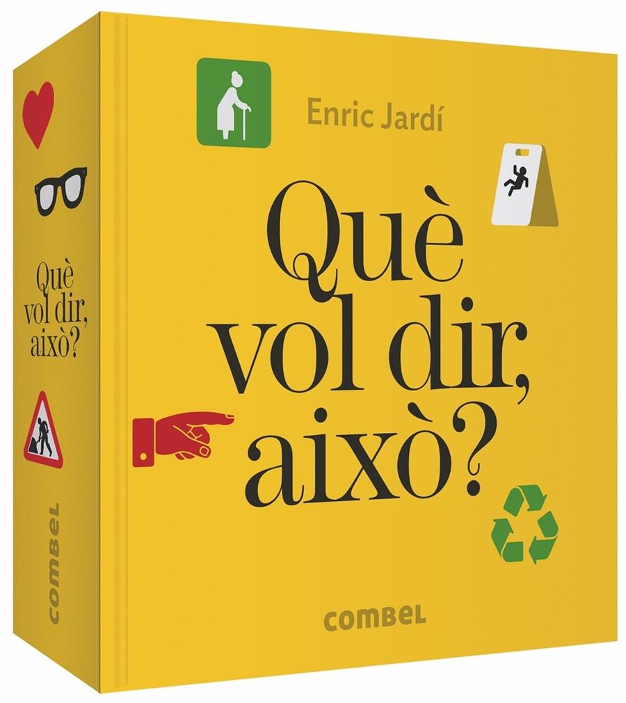 QUÈ VOL DIR, AIXÒ? | 9788491014508 | JARDÍ SOLER, ENRIC | Llibreria La Font de Mimir - Llibreria online Barcelona - Comprar llibres català i castellà