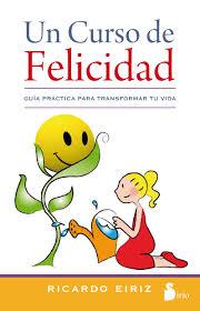 UN CURSO DE FELICIDAD | 9788478089475 | EIRIZ, RICARDO | Llibreria La Font de Mimir - Llibreria online Barcelona - Comprar llibres català i castellà